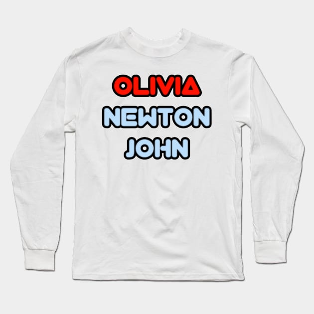 olivia newton john Long Sleeve T-Shirt by Fashionkiller1